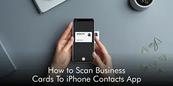 How to Scan Business Cards To iPhone Contacts App