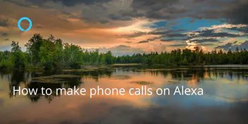 How to Make Phone Calls On Alexa