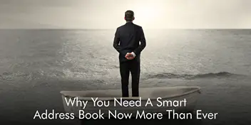 Why You Need A Smart Address Book Now More Than Ever