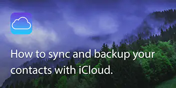 How to sync and backup your iPhone contacts with iCloud