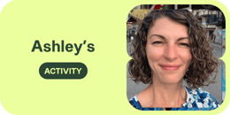 Ashley’s  activity
