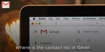 Where is My Contacts list In Gmail?