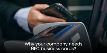 Why does your company need NFC business cards?