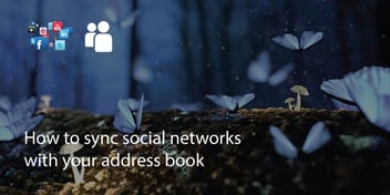How To Sync Social Networks With Your Address Book