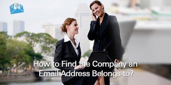 How to Find the Company an Email Address Belongs To?