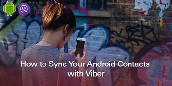 How to Sync your Android Contacts with Viber