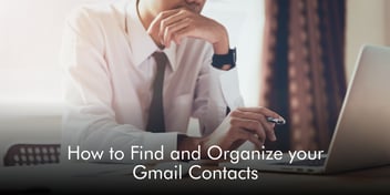 How to Find and Organize your Gmail Contacts