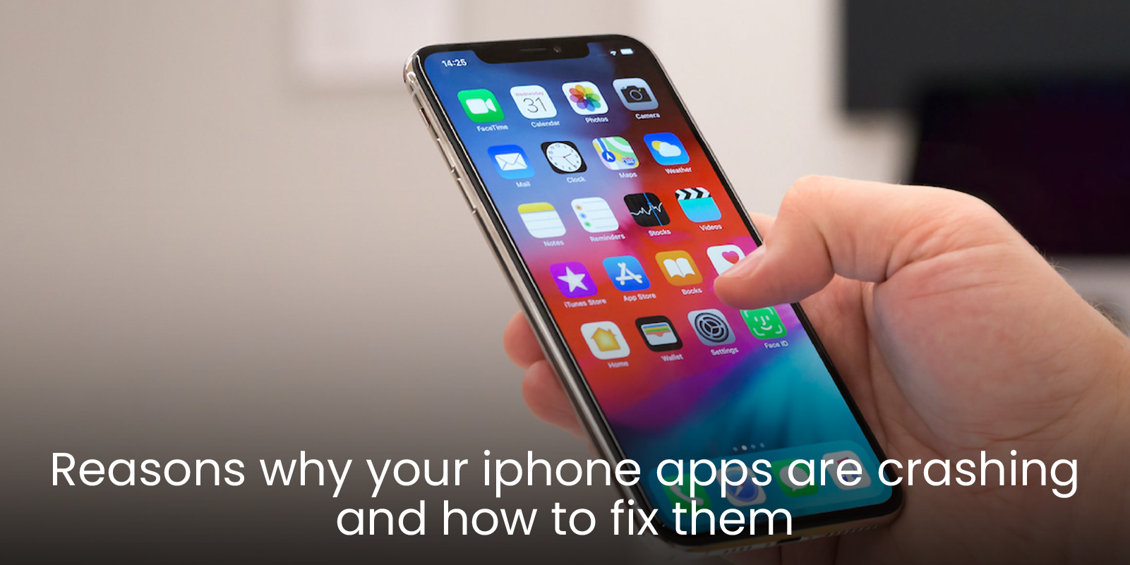 Reasons why iPhone Apps Are Crashing And How To Fix Them