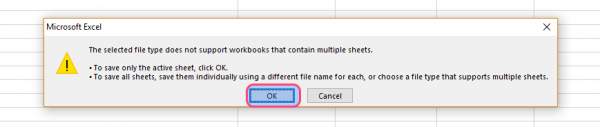 Excel warning that CSV does not support multiple sheets, with OK highlighted