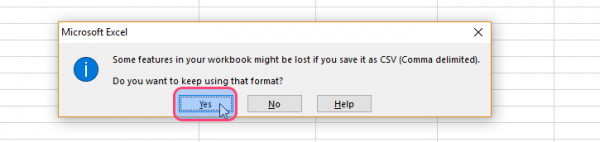 Excel warning about saving as CSV, with Yes highlighted