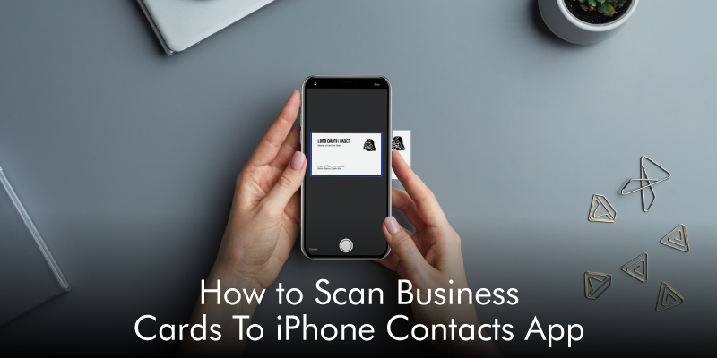 How to Scan Business Cards To iPhone Contacts App