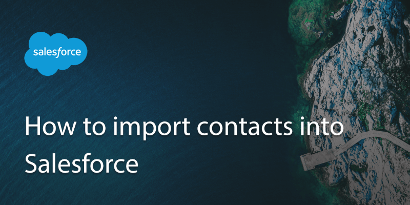 How to import contacts into Salesforce?