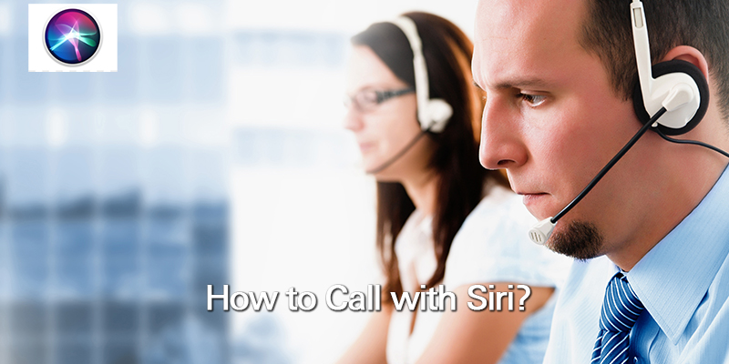 How to Call with Siri?