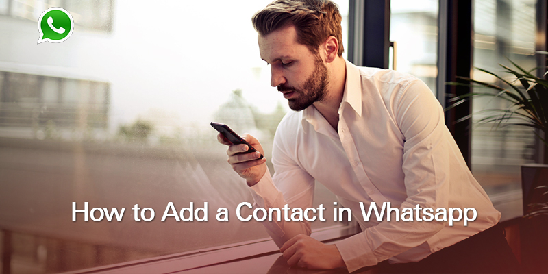 How to Add a New Contact on Whatsapp