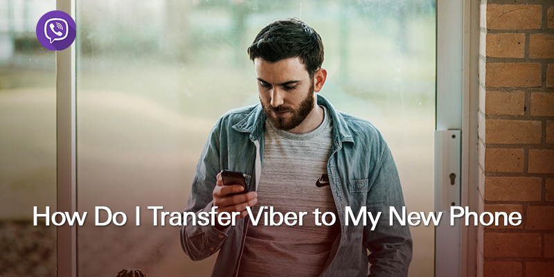 How Do I Transfer Viber to a New Phone?