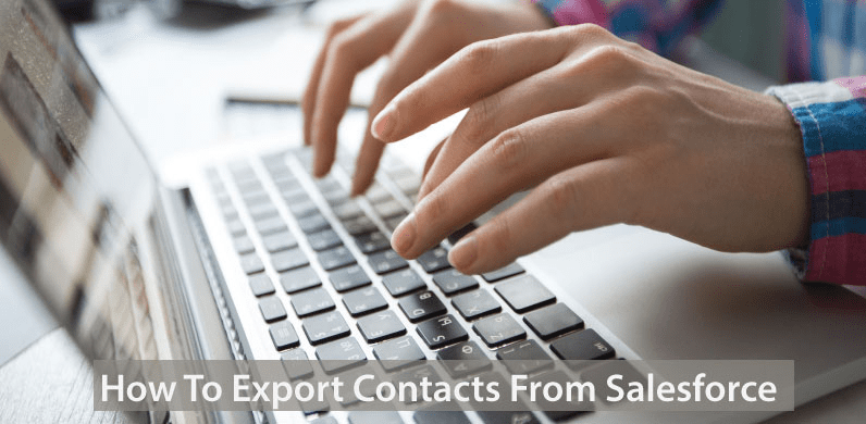 How To Export Contacts From Salesforce