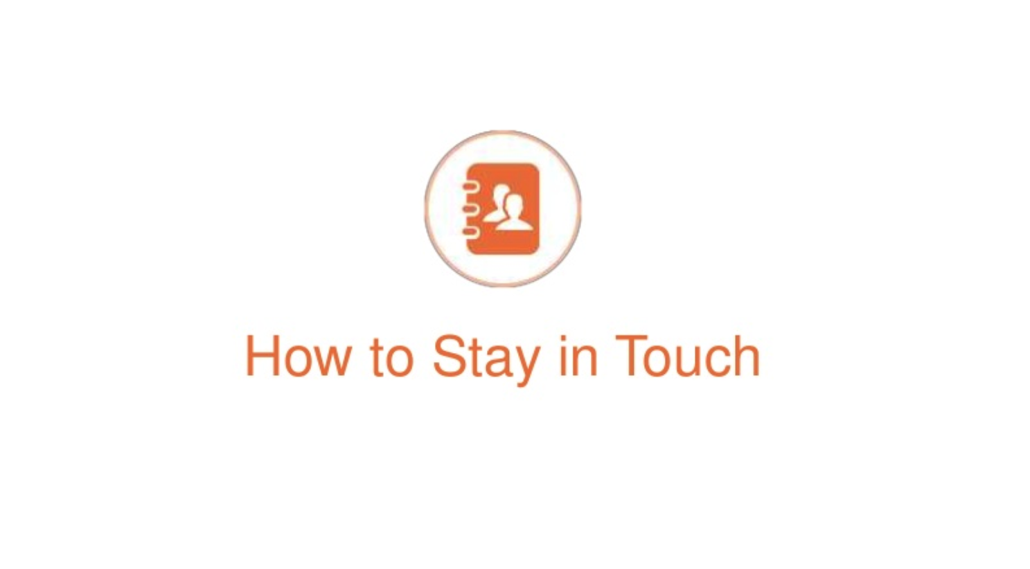 Power up your contacts, webinar #3 – Stay in touch with key contacts