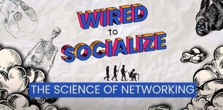 Wired to socialize