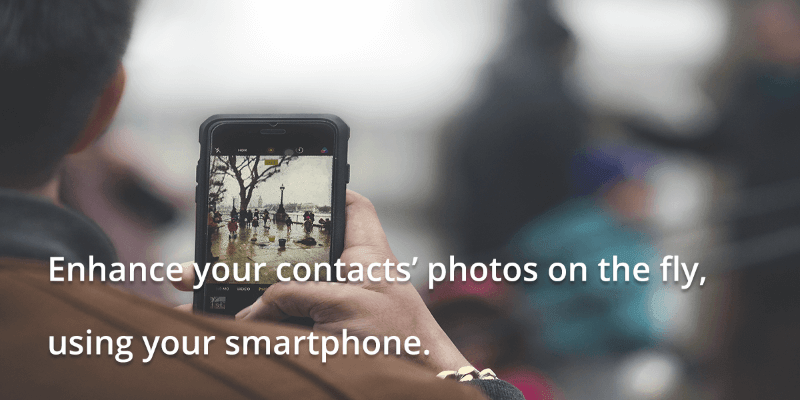 How to enhance your contacts photos on the fly using your smartphone