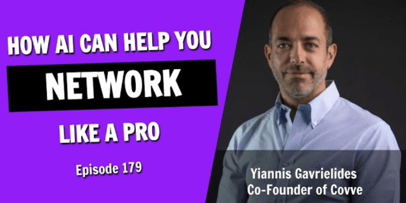 How AI Can Help You Network Like a Pro (Episode 179)